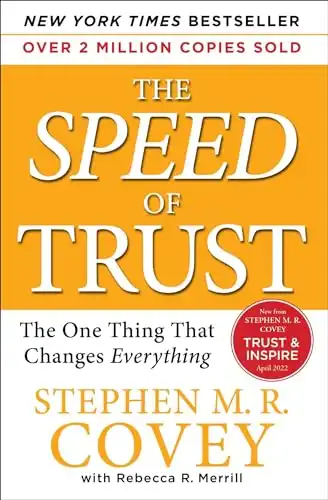 The SPEED of Trust: The One Thing That Changes Everything